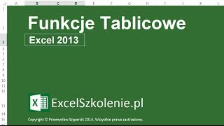 Funkcje i Formuły Tablicowe  Kurs Excel Dla Ekspertów [upl. by Cahilly]