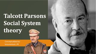 Talcott Parsons  Social Sytem Theory  sociology optioal for UPSC CSE  Satyanarayan IPS [upl. by Enitram]