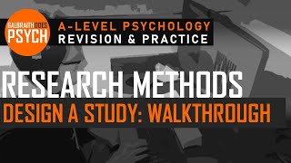 Designing Studies Walkthrough AQA ALevel Psychology [upl. by Althee]