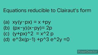 Equations Reducible to clairauts form [upl. by Innavoeg]