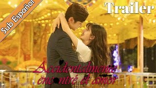 【Sub Español】¡Trailer I Accidentally Found Love  Accidentalmente encontré el amor 一不小心捡到爱 [upl. by Carlyle]