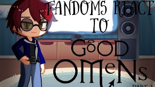 Fandoms React to Good Omens  Part 1  ARandomFangirl [upl. by Amsa]