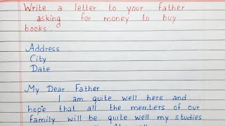 Write a letter to your father asking for money to buy books  Letter Writing  Ebglish [upl. by Lrac]