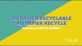 Du papier recyclable au papier recyclé [upl. by Htabazile113]