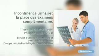 Incontinence urinaire  la place des examens complémentaires [upl. by Iolenta231]