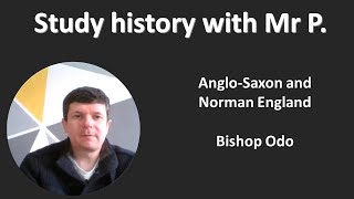 GCSE History AngloSaxon and Norman England Bishop Odo [upl. by Alludba887]