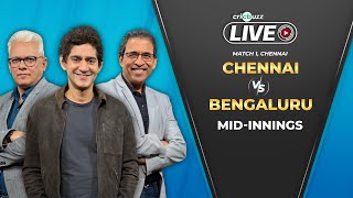 Cricbuzz Live Match 1 Chennai v Bengaluru Midinnings show [upl. by Gnouh]