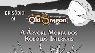 E01 │ Demônios ou Kobolds │ A Árvore Morta dos Kobolds Infernais │ DampD 5e no Foundry VTT [upl. by Atal410]