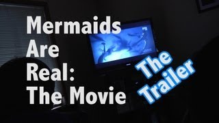 Mermaids Are Real The Movie 2013  The Trailer [upl. by Eerhs176]