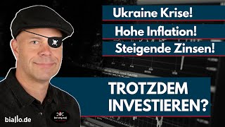 UkraineKrise hohe Inflation Zinsangst Jetzt trotzdem in Aktien investieren [upl. by Ginnifer]