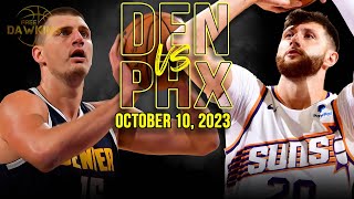 Denver Nuggets vs Phoenix Suns Full Game Highlights  October 10 2023  FreeDawkins [upl. by Roxana]