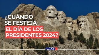 ¿Cuándo se festeja el Día de los Presidentes 2024 [upl. by Schwerin]