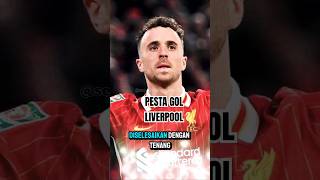 Pesta gol Liverpool shorts sepakbolaprediksi football infoseputarbola seputarbola fifa [upl. by Eeryn]