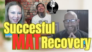 Drug Addiction Recovery Stories Successful MAT Recovery after Long Term Addiction [upl. by Sears892]