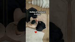 Duties of Husband in Islam ❤️💯youtubeshorts subscribe [upl. by Faubion689]