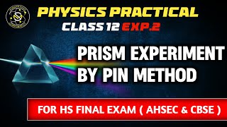 Physics Prism Practical Class 12 Prism Experiment Class 12 ahsec class12 [upl. by Ilise]