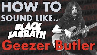 How To Sound LikeGeezer Butler of Black Sabbath [upl. by Alita]