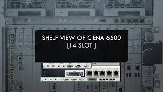 14 Slot Shelf View of Ciena 6500 2 SP card  2 Power card  14 Slot Shelf Optical Assembly [upl. by Idak734]