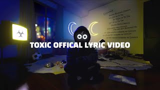 BoyWithUke  Toxic Official Lyric Video [upl. by Kass243]