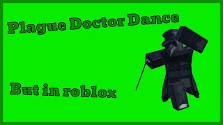 plague doctor dance but in roblox [upl. by Caras794]