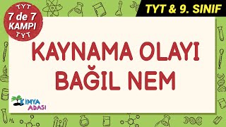 KAYNAMA OLAYI  BAĞIL NEM 7de7Kampı TYTkimya [upl. by Haughay181]