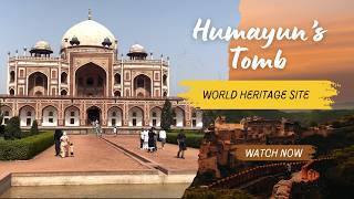 Humayuns Tomb  a UNESCO World Heritage Site [upl. by Enitsenre]