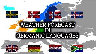 Weather Forecast in 8 Germanic Languages 🇬🇧 🇩🇪 🇳🇱 🇿🇦 🇸🇪 🇩🇰 🇳🇴 🇮🇸 [upl. by Kcirre]