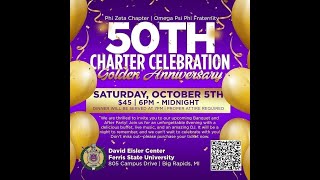 PHI ZETA CHAPTER  OMEGA PHI FRATERNITY 50TH CHAPTER CELEBRATION [upl. by Maria]