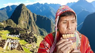 Pan Flute amp Flute Music from Peru Andes  30 minutes  Spirit of Machu Picchu [upl. by Joceline]