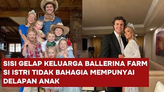 Fakta Tekuak Keluarga Ballerina Farm dan Sisi Gelap Keluarga Ballerrina Farm yang Penuh Kontroversi [upl. by Kori]