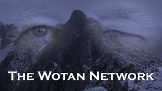 The Wotan Network [upl. by Curkell]