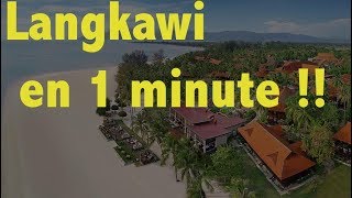 ILE LANGKAWI Malaisie en 1 minute [upl. by Hasina]