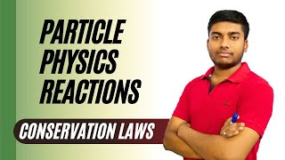 Particle Physics Reaction Conservation Rules BaryonLeptonIsospin Conservation  truthofphysics [upl. by Dov623]