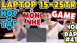 Laptop từ 15 22 triệu Mỏng nhẹ  Chơi Game học tập  Hỏi đáp 41  LaptopWorld [upl. by Etteroma]