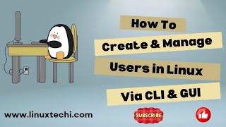 How to Create and Manage Users in Linux CLI amp GUI [upl. by Lechner]