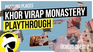 Puzzling Places  Khor Virap Monastery  Oculus Quest 2 Playthrough [upl. by Ayad]