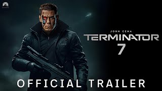 TERMINATOR 7 Official Trailer 2024 End Of War  John Cena  Arnold Schwarzenegger  Paramount [upl. by Ettinger]