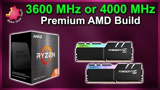 DDR43600 vs 4000 — Premium AMD PC Build — Does RAM Speed Matter [upl. by Jacobsohn]