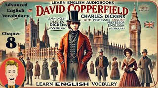 Learn English Audiobooksquot David Copperfieldquot Chapter 8 Advanced English Vocabulary [upl. by Suiradel744]