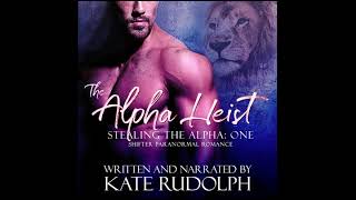 Free Full Length Paranormal Romance Audio book The Alpha Heist [upl. by Body943]