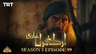 Ertugrul Ghazi Urdu  Episode 99  Season 5 [upl. by Eimmis316]