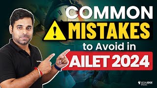 AILET 2024 Dont Commit These Common Mistakes  AILET 2024 Preparation [upl. by Tomasina]