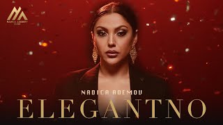 NADICA ADEMOV  ELEGANTNO OFFICIAL VIDEO [upl. by Helmer289]