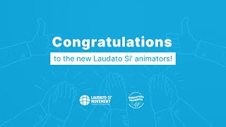 Congratulations to the new Laudato Si animators 🎉🌿 [upl. by Ahsikrats]