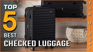 Top 5 Best Checked Luggages Review in 2024  On The Market Today [upl. by Ybeloc]