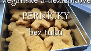 Veganské bezlepkové PERNÍČKY bez tuku  RECEPT  HCLF Vegan [upl. by Angil]