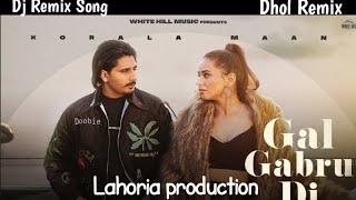 Gabro Di Gall Karola Maan Dj Remix Song New Punjabi Song [upl. by Demahom650]