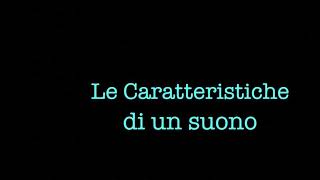 03 Le Caratteristiche di un suono [upl. by Nevear]