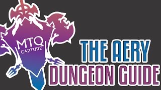 The Aery Dungeon Guide  Final Fantasy XIV Heavensward [upl. by Ikin638]