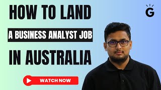 How to Get a Business Analyst Job in Australia With Ishan [upl. by Aettam]